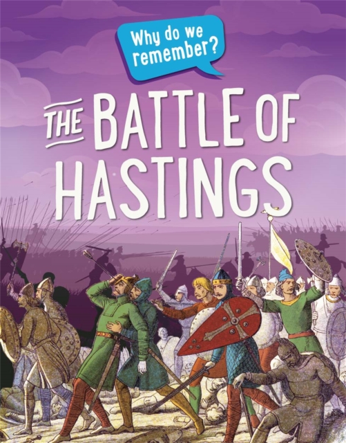 Why do we remember?: The Battle of Hastings, Paperback / softback Book