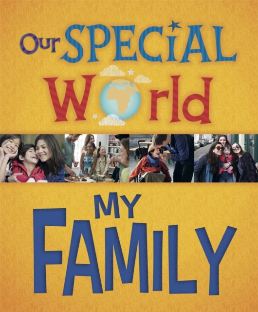 Our Special World: My Family, Paperback / softback Book