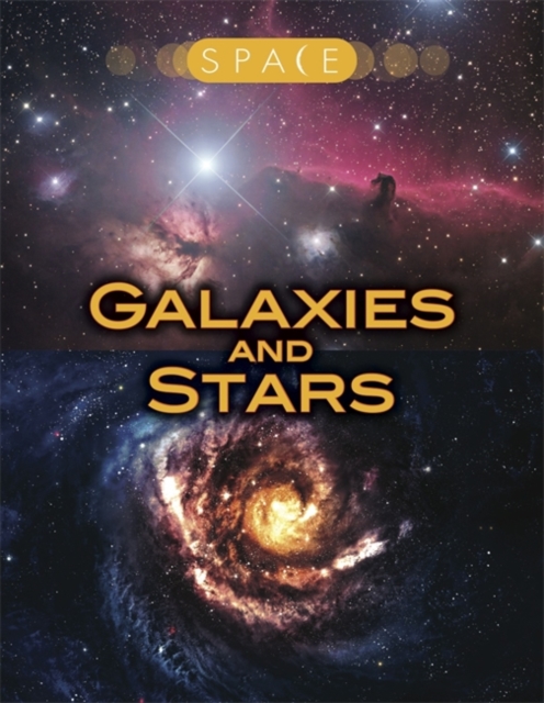 Space: Galaxies and Stars, Hardback Book