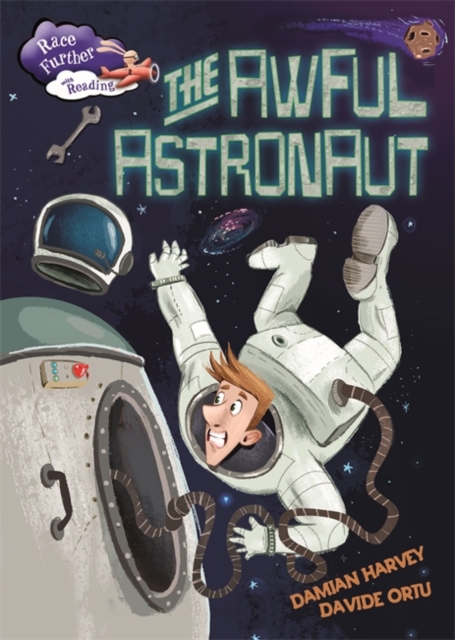 Race Further with Reading: The Awful Astronaut, Hardback Book