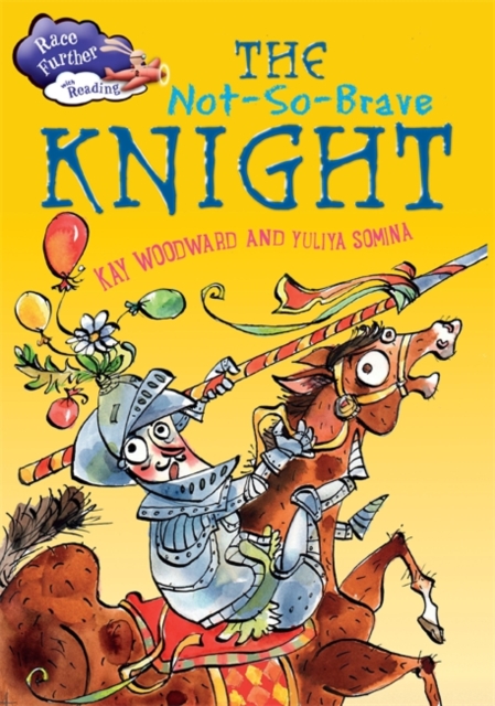 Race Further with Reading: The Not-So-Brave Knight, Paperback / softback Book