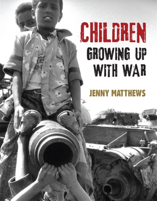 Children Growing Up With War, Paperback / softback Book