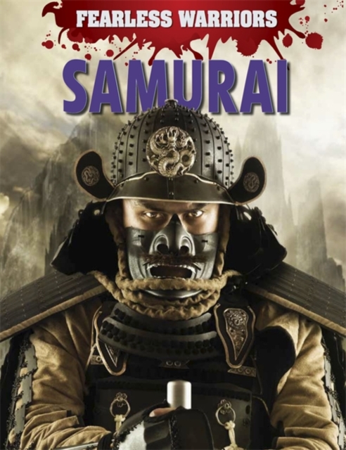 Fearless Warriors: Samurai, Hardback Book