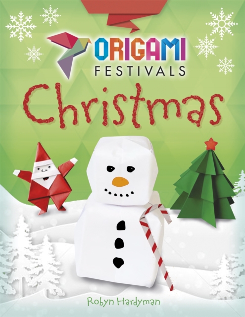 Origami Festivals: Christmas, Paperback / softback Book