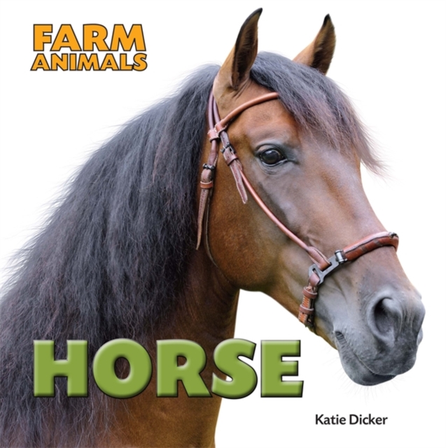 Farm Animals: Horse, Hardback Book