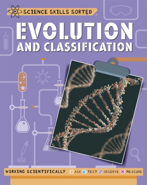 Science Skills Sorted!: Evolution and Classification, Paperback / softback Book