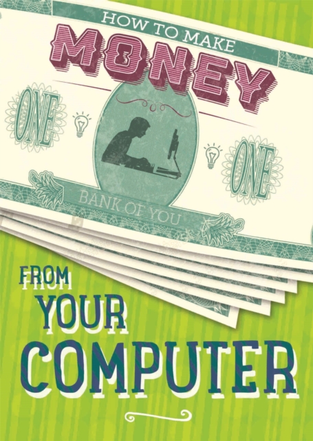How to Make Money from Your Computer, Hardback Book
