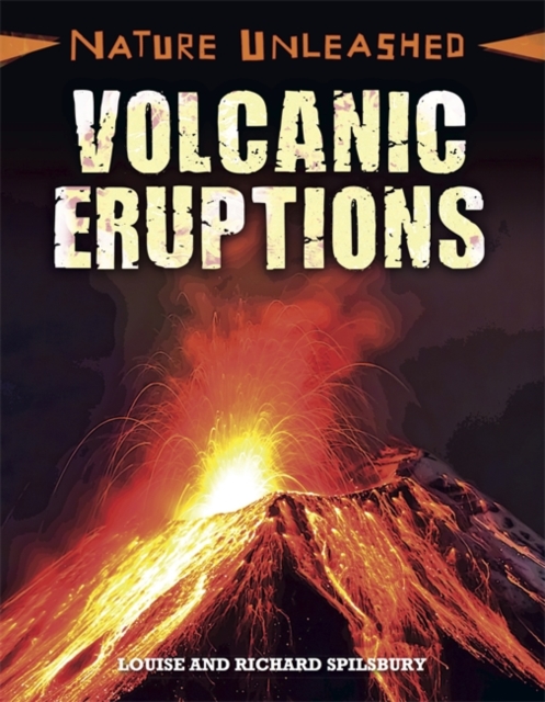 Nature Unleashed: Volcanic Eruptions, Hardback Book