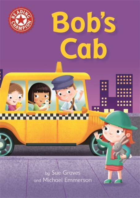 Reading Champion: Bob's Cab : Independent Reading Red 2, Hardback Book