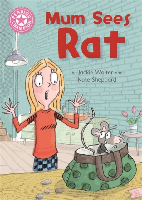 Reading Champion: Mum Sees Rat : Independent Reading Pink 1A, Hardback Book
