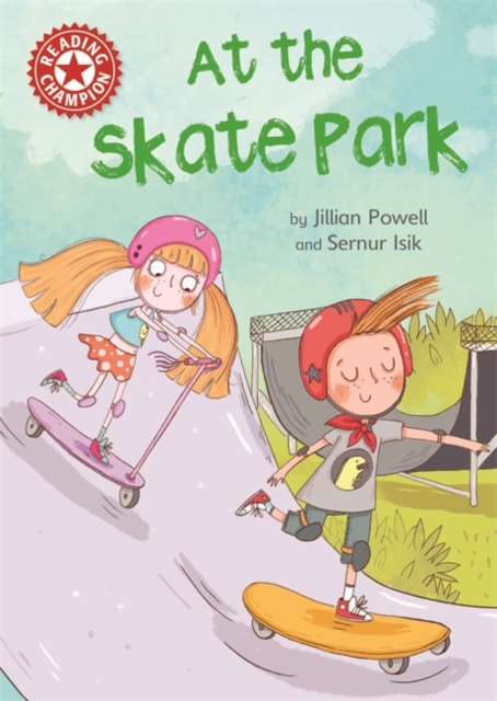 Reading Champion: At the Skate Park : Independent Reading Red 2, Hardback Book