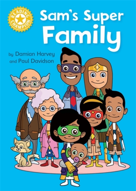 Reading Champion: Sam's Super Family : Independent Reading Yellow, Hardback Book