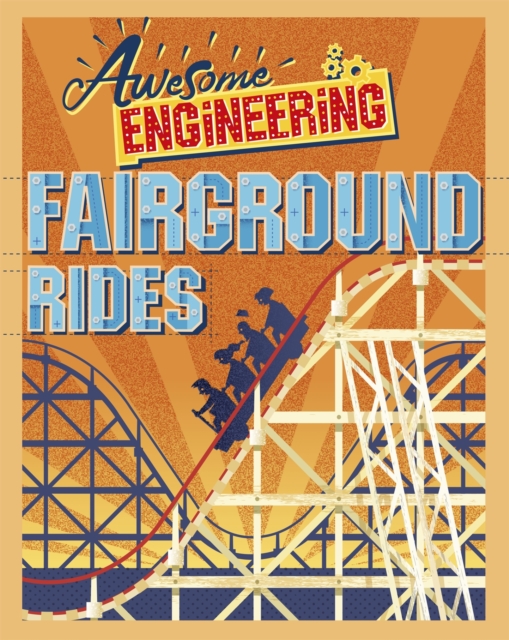 Awesome Engineering: Fairground Rides, Paperback / softback Book