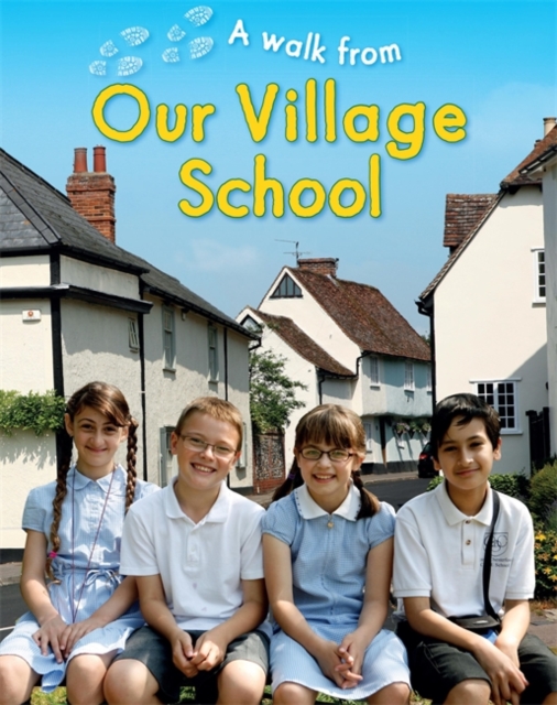 A Walk From Our Village School, Paperback / softback Book
