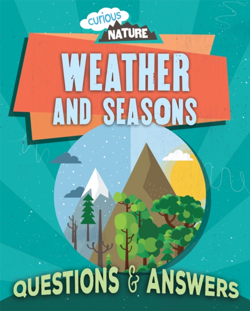 Curious Nature: Weather and Seasons, Paperback / softback Book