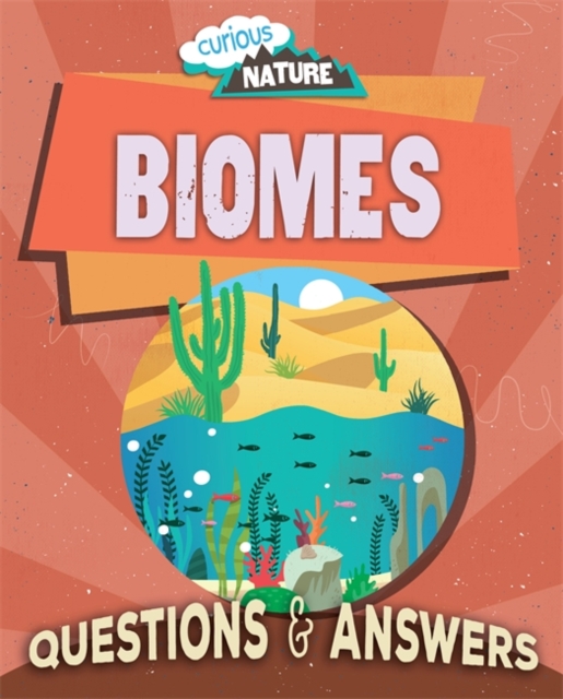 Curious Nature: Biomes, Hardback Book