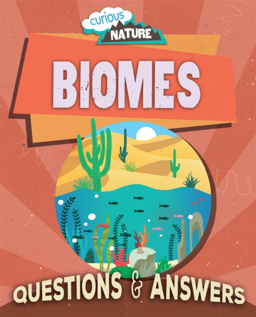 Curious Nature: Biomes, Paperback / softback Book