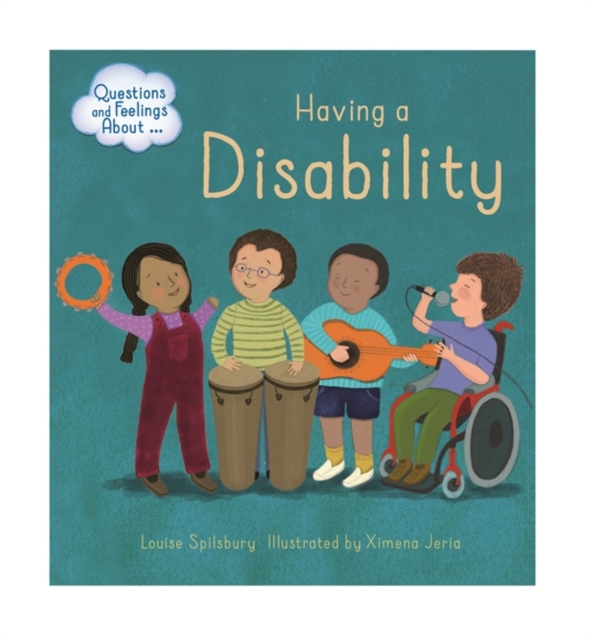 Questions and Feelings About: Having a Disability, Hardback Book