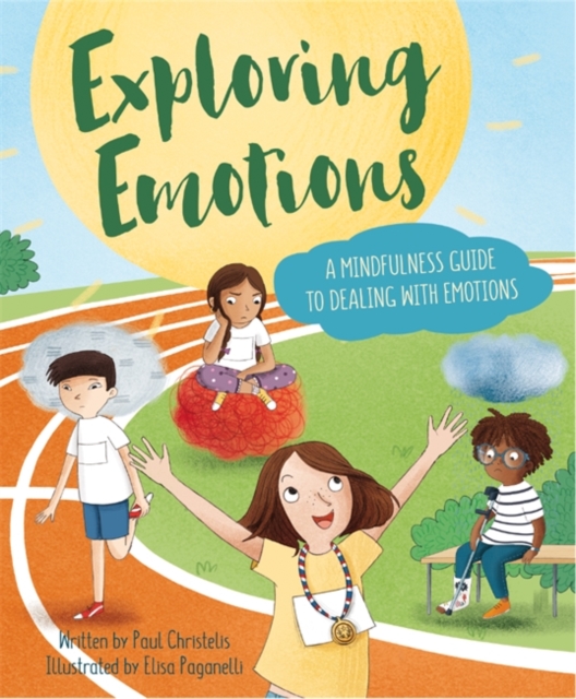 Mindful Me: Exploring Emotions : A Mindfulness Guide to Dealing with Emotions, Hardback Book