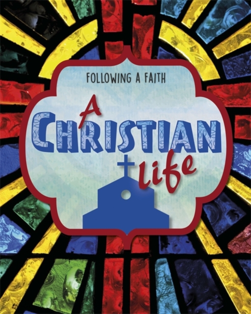 Following a Faith: A Christian Life, Hardback Book