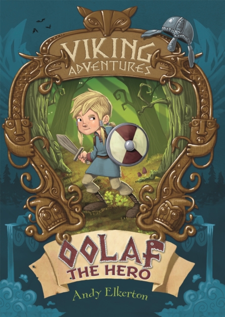Viking Adventures: Oolaf the Hero, Hardback Book