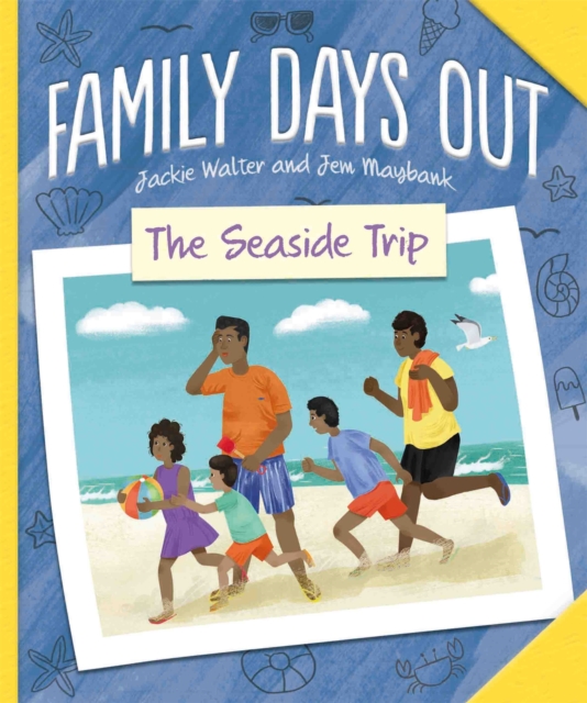 Family Days Out: The Seaside Trip, Hardback Book