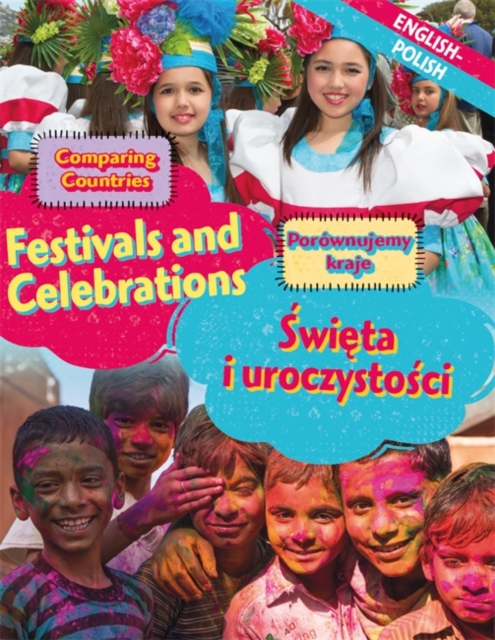 Dual Language Learners: Comparing Countries: Festivals and Celebrations (English/Polish), Hardback Book