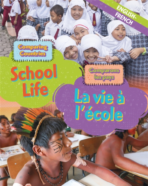 Dual Language Learners: Comparing Countries: School Life (English/French), Hardback Book