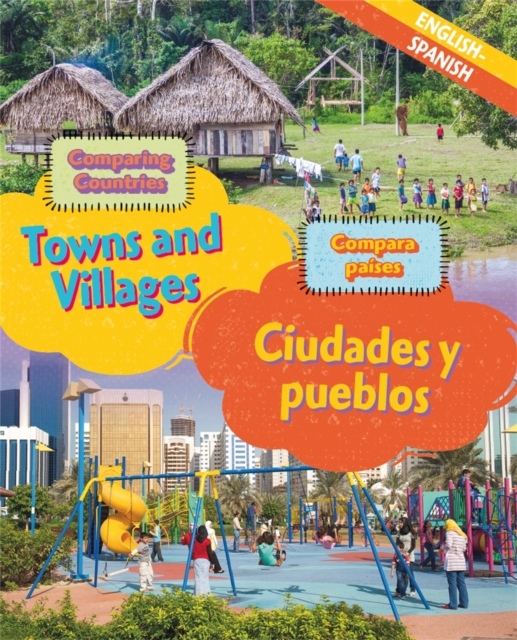 Dual Language Learners: Comparing Countries: Towns and Villages (English/Spanish), Hardback Book