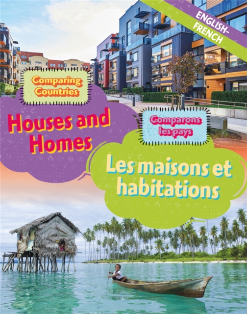 Dual Language Learners: Comparing Countries: Houses and Homes (English/French), Hardback Book