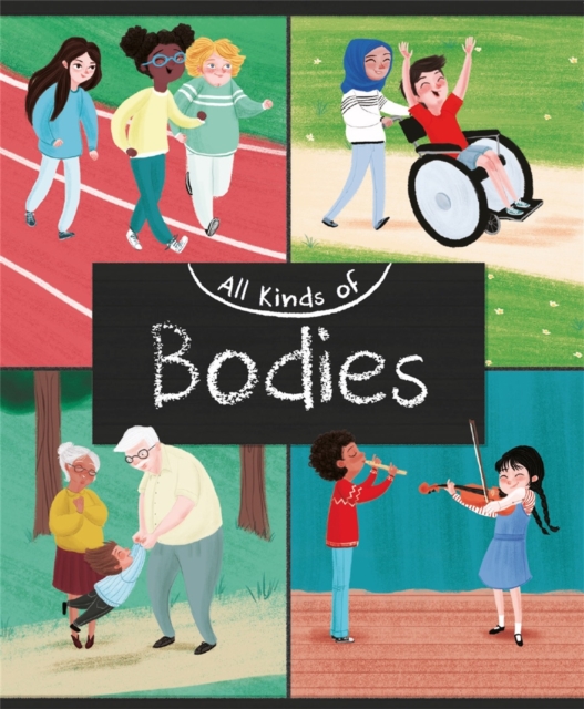 All Kinds of: Bodies, Paperback / softback Book