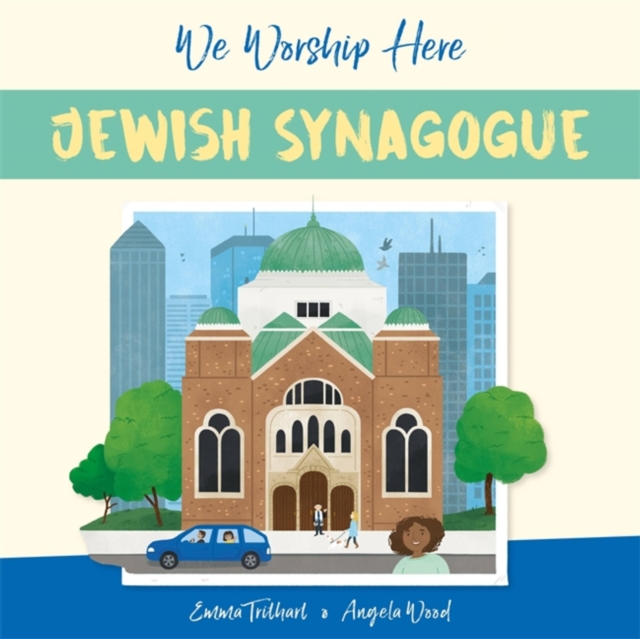 We Worship Here: Jewish Synagogue, Hardback Book