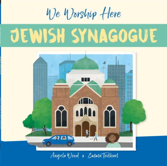 We Worship Here: Jewish Synagogue, Paperback / softback Book