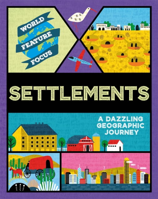 World Feature Focus: Settlements, Hardback Book