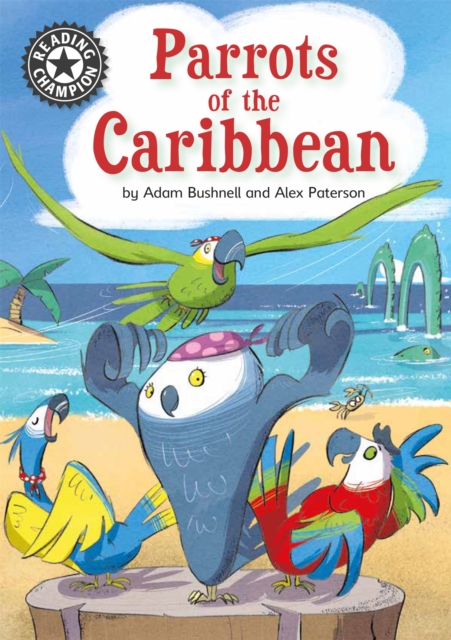 Reading Champion: Parrots of the Caribbean : Independent Reading 14, Hardback Book