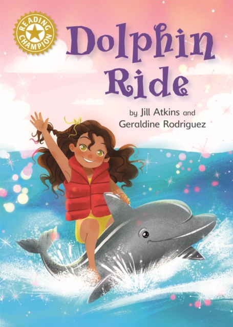 Reading Champion: Dolphin Ride : Independent Reading Gold 9, Hardback Book