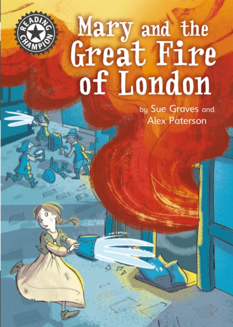 Reading Champion: Mary and the Great Fire of London : Independent Reading 13, Paperback / softback Book