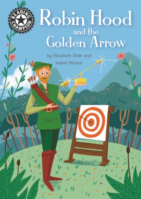 Reading Champion: Robin Hood and the Golden Arrow : Independent Reading 14, Hardback Book