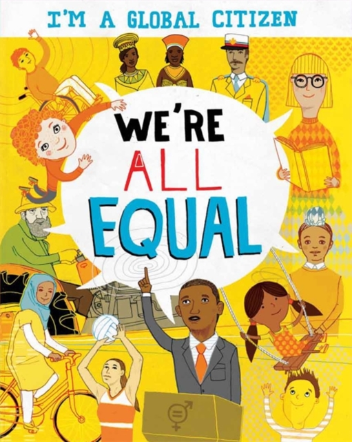 I'm a Global Citizen: We're All Equal, Hardback Book