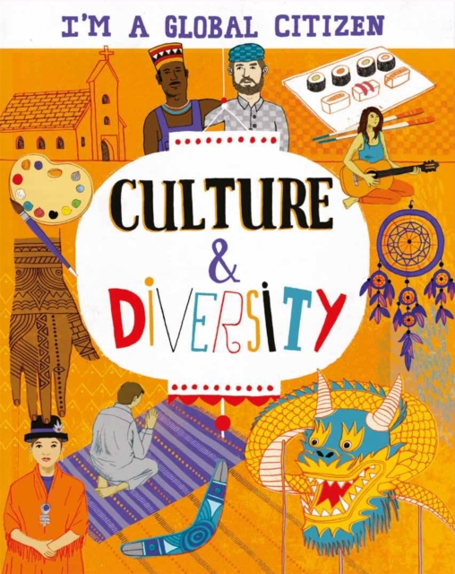I'm a Global Citizen: Culture and Diversity, Paperback / softback Book