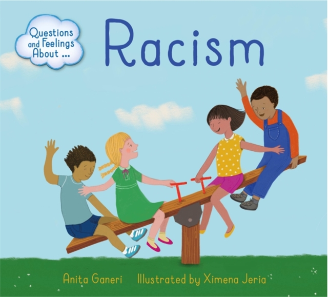 Questions and Feelings About: Racism, Hardback Book