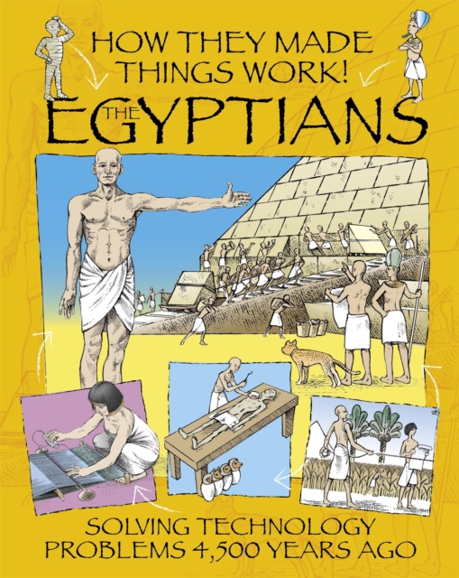 How They Made Things Work: Egyptians, Paperback / softback Book