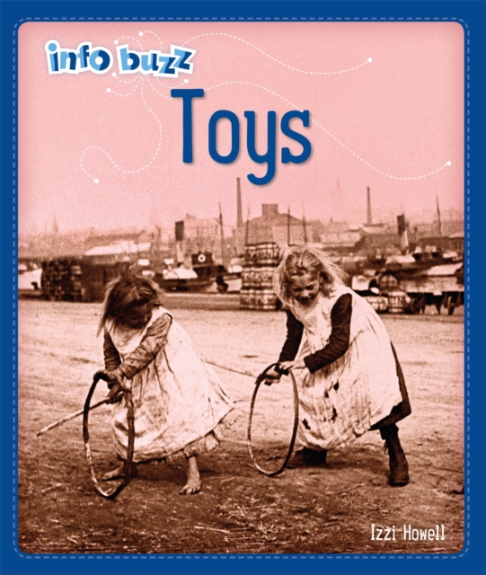 Info Buzz: History: Toys, Paperback / softback Book