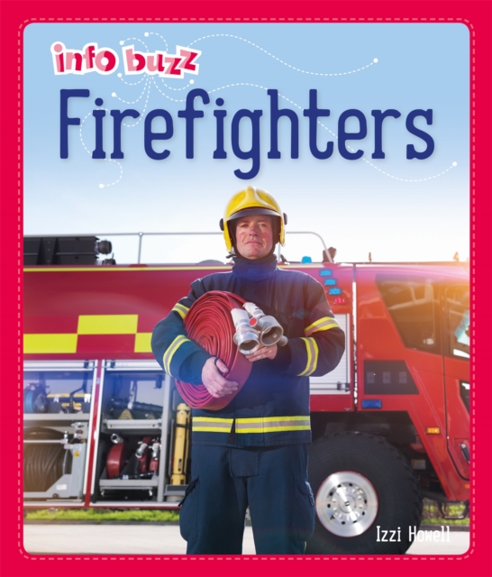 Info Buzz: People Who Help Us: Firefighters, Paperback / softback Book