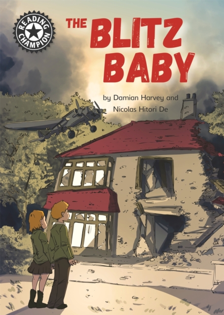 Reading Champion: The Blitz Baby : Independent Reading 15, Hardback Book