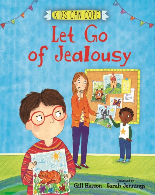 Kids Can Cope: Let Go of Jealousy, Hardback Book