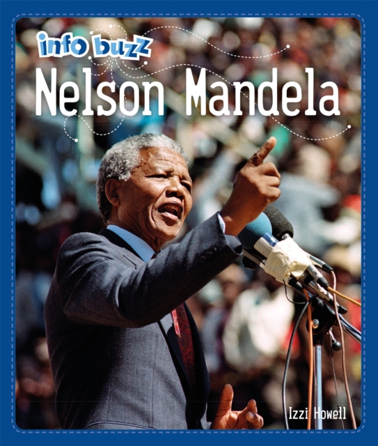 Info Buzz: Black History: Nelson Mandela, Hardback Book