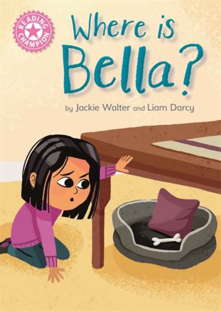 Reading Champion: Where is Bella? : Pink 1B, Paperback / softback Book