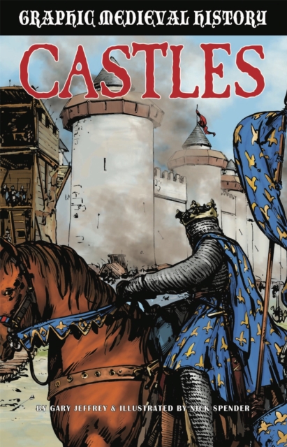 Graphic Medieval History: Castles, Hardback Book