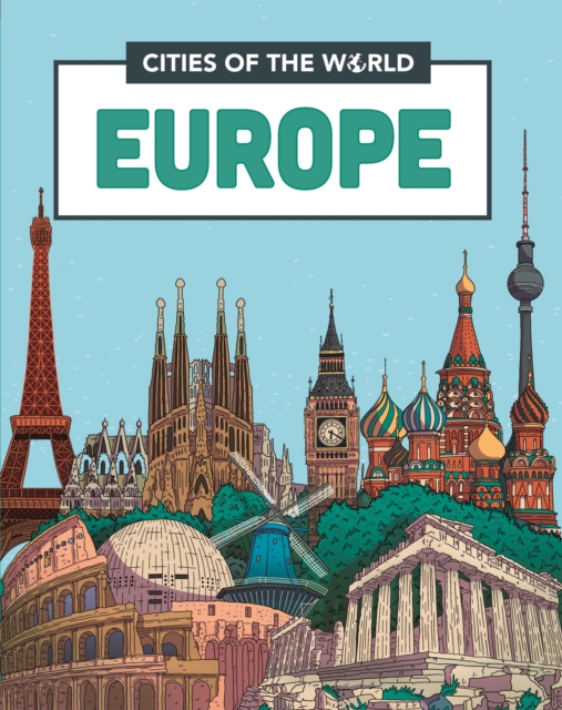 Cities of the World: Cities of Europe, Hardback Book